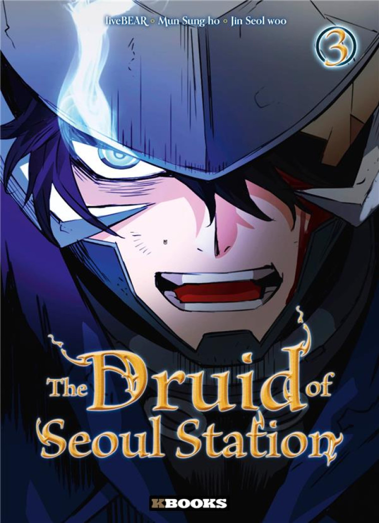 THE DRUID OF SEOUL STATION T03 - MUN/JIN/LIVEBEAR - KBOOKS