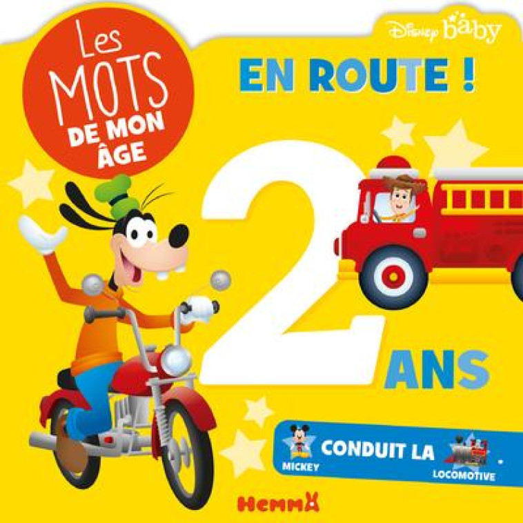 DISNEY BABY - LES MOTS DE MON AGE - 2 ANS - EN ROUTE ! - COLLECTIF - HEMMA