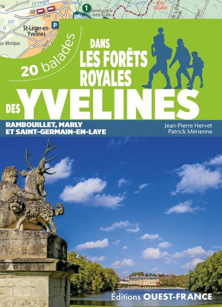 DANS LES FORETS ROYALES DES YVELINES - RAMBOUILLET, MARLY ET SAINT-GER - HERVET/MERIENNE - OUEST FRANCE