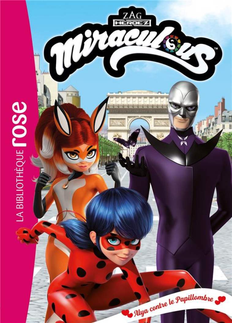 MIRACULOUS - T43 - MIRACULOUS 43 - ALYA CONTRE LE PAPILLOMBRE - ZAGTOON - HACHETTE