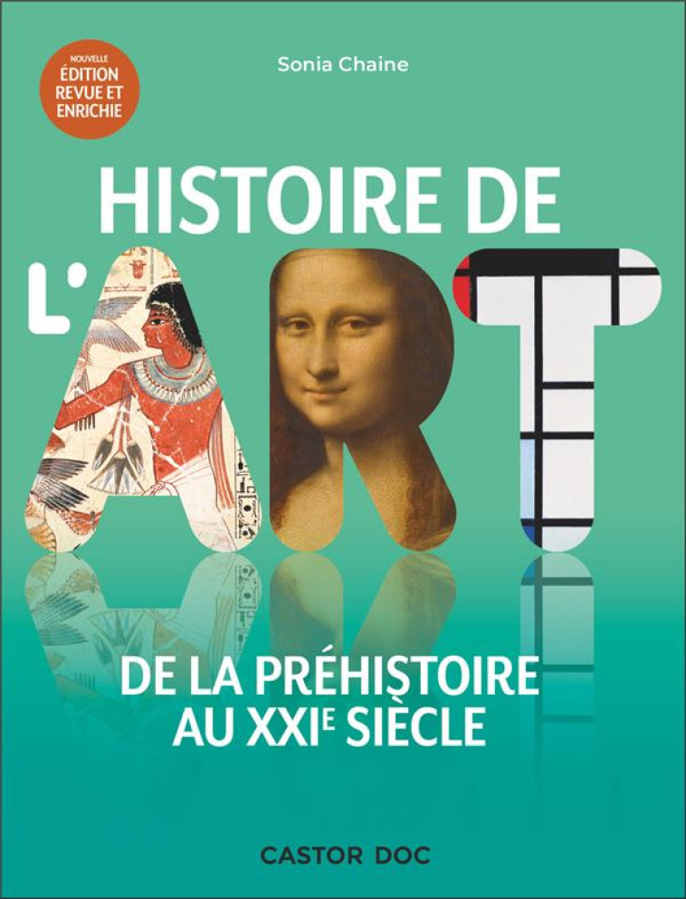 HISTOIRE DE L'ART - DE LA PREHISTOIRE AU XXI  SIECLE - CHAINE SONIA - FLAMMARION