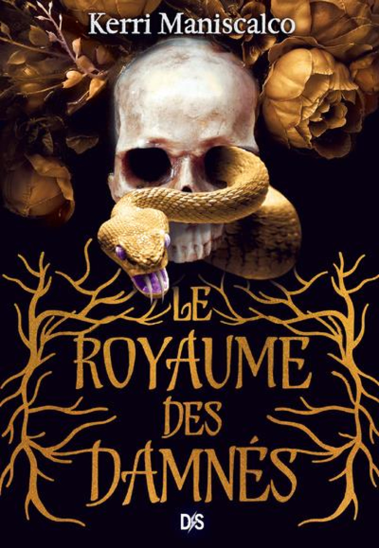 LE ROYAUME DES DAMNES T01 (BROCHE) - MANISCALCO KERRI - DE SAXUS