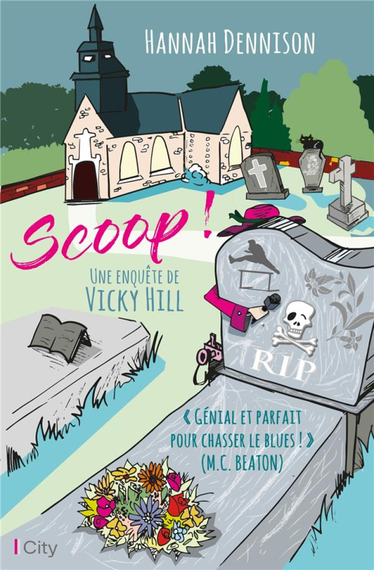 UNE ENQUETE DE VICKY HILL - T01 - SCOOP ! - UNE ENQUETE DE VICKY HILL - DENNISON HANNAH - CITY