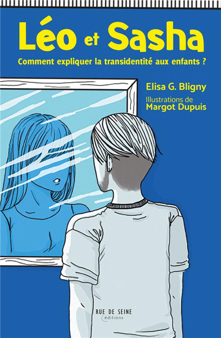 LEO ET SACHA - COMMENT EXPLIQUER LA TRANSIDENTITE AUX ENFANTS ? - BLIGNY/DUPUIS - BLACKLEPHANT