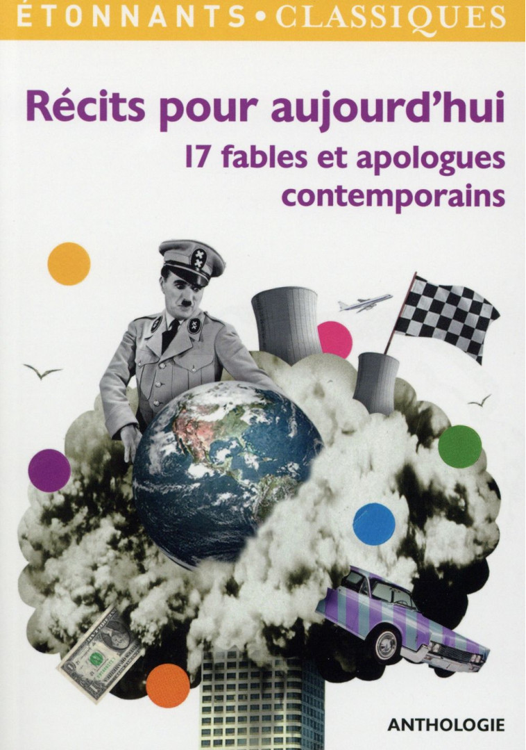 RECITS POUR AUJOURD'HUI - 17 FABLES ET APOLOGUES CONTEMPORAINS - COLLECTIF - Flammarion