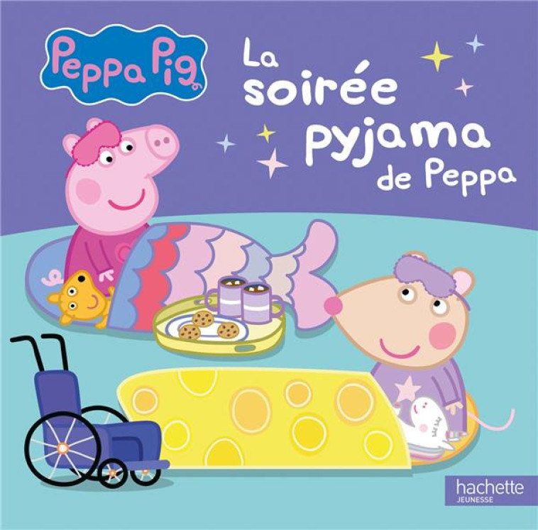 PEPPA PIG - LA SOIREE PYJAMA DE PEPPA - XXX - HACHETTE