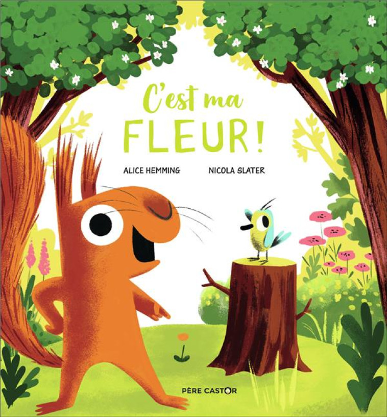 C'EST MA FLEUR ! - HEMMING/SLATER - FLAMMARION