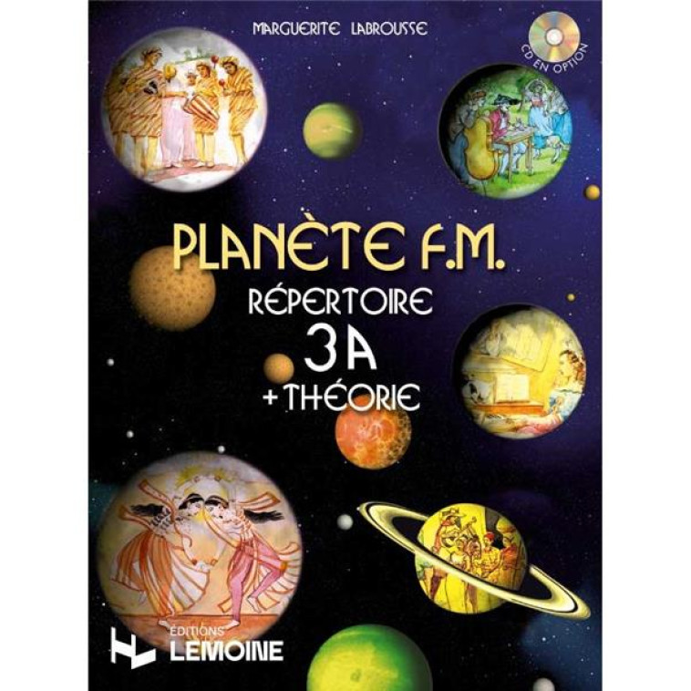 PLANETE FM VOL.3A - REPERTOIRE ET THEORIE --- FORMATION MUSICALE - LABROUSSE MARGUERITE - HENRY LEMOINE