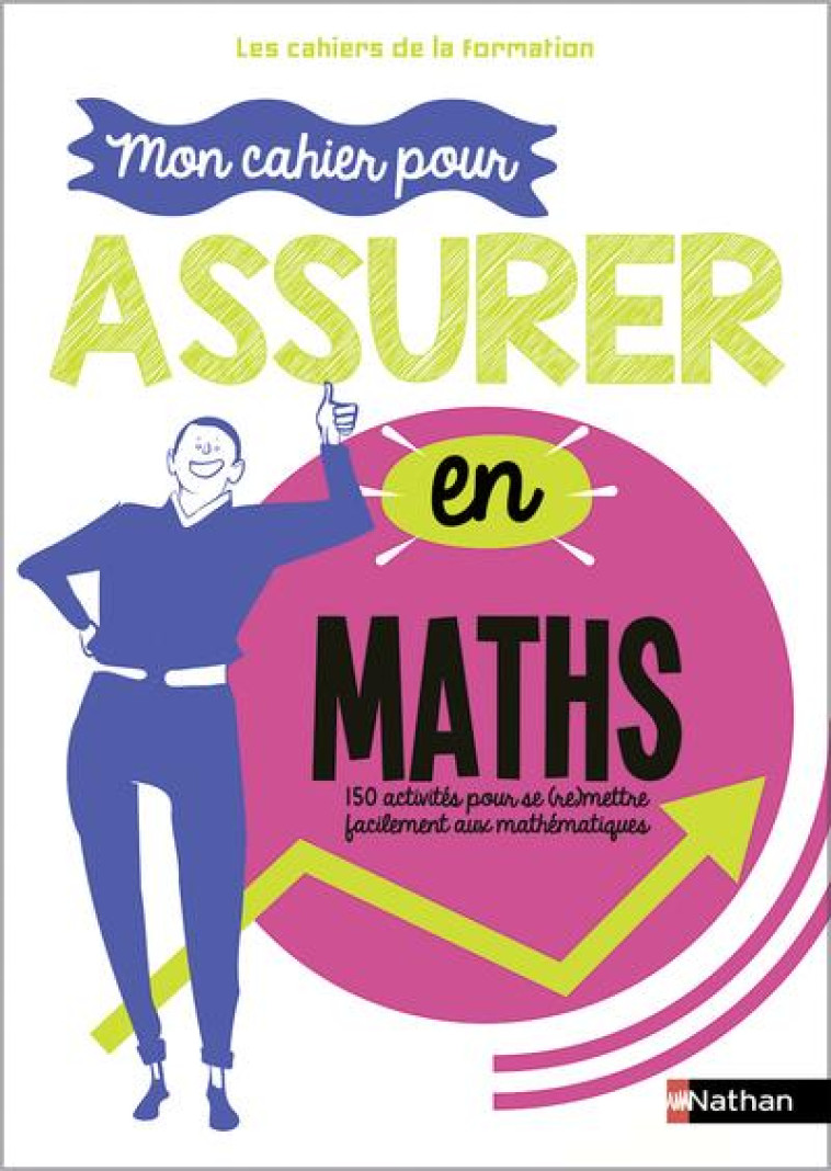 MON CAHIER POUR ASSURER EN MATHEMATIQUES - LES CAHIERS DE LA FORMATION - 2023 - LAGOUTTE JEAN-MICHEL - CLE INTERNAT