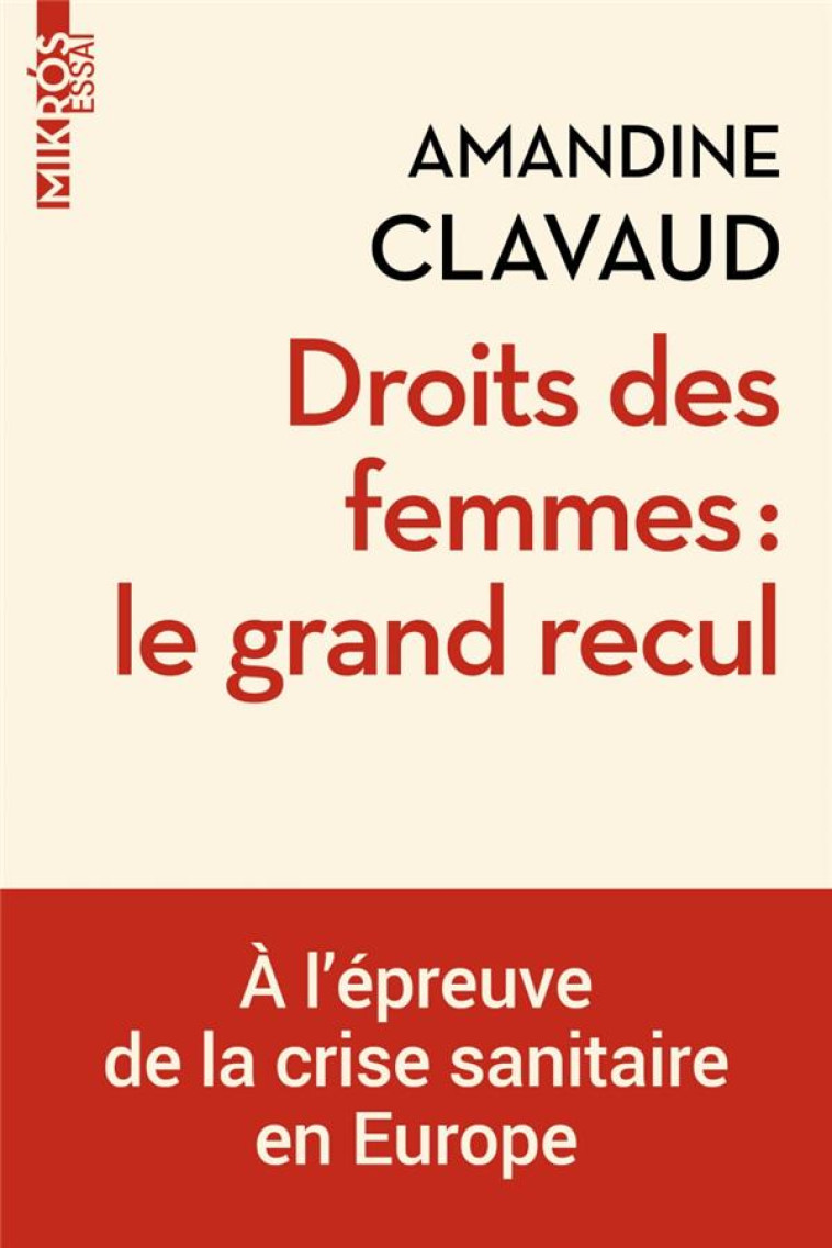 DROITS DES FEMMES : LE GRAND RECUL - A L'EPREUVE DE LA CRI - CLAVAUD AMANDINE - AUBE NOUVELLE