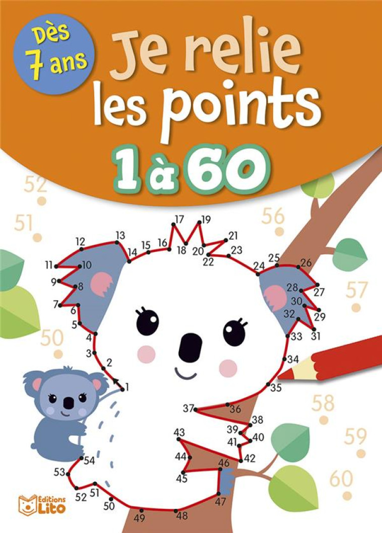 JE RELIE LES POINTS DE 1 A 60 - XXX - LITO