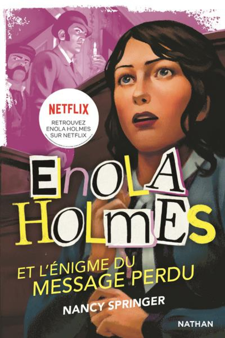 LES ENQUETES D'ENOLA HOLMES, TOME 5 : L'ENIGME DU MESSAGE PERDU - SPRINGER/GAUTHEY - CLE INTERNAT