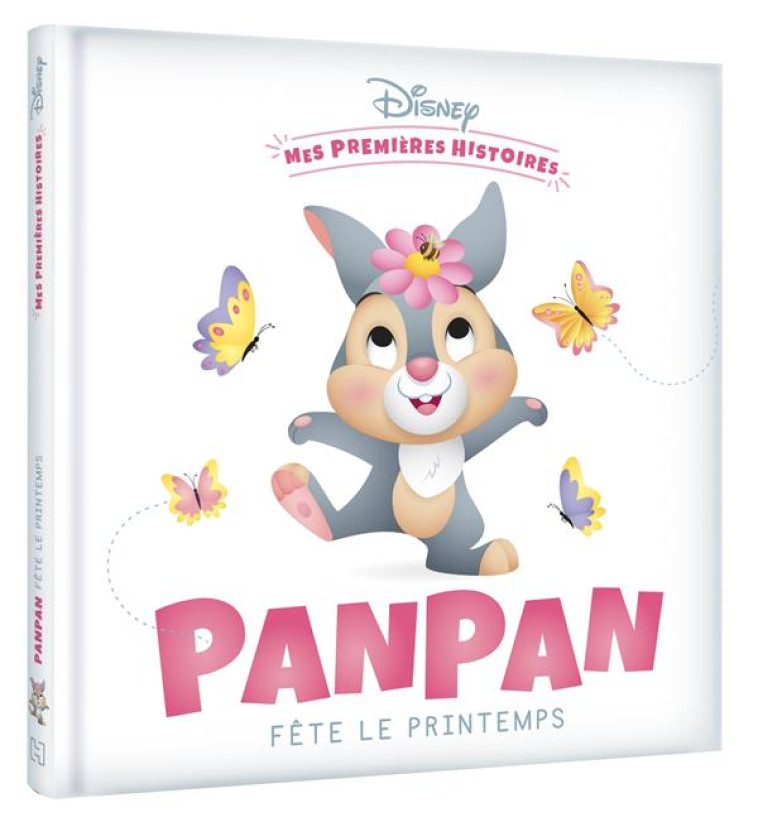 DISNEY - MES PREMIERES HISTOIRES - PANPAN FETE LE PRINTEMPS - XXX - HACHETTE