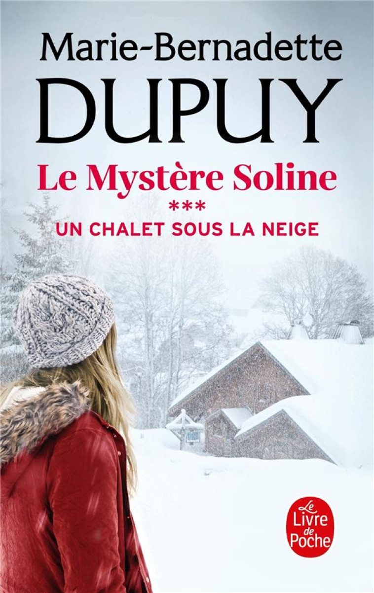 UN CHALET SOUS LA NEIGE (LE MYSTERE SOLINE, TOME 3) - DUPUY M-B. - NC