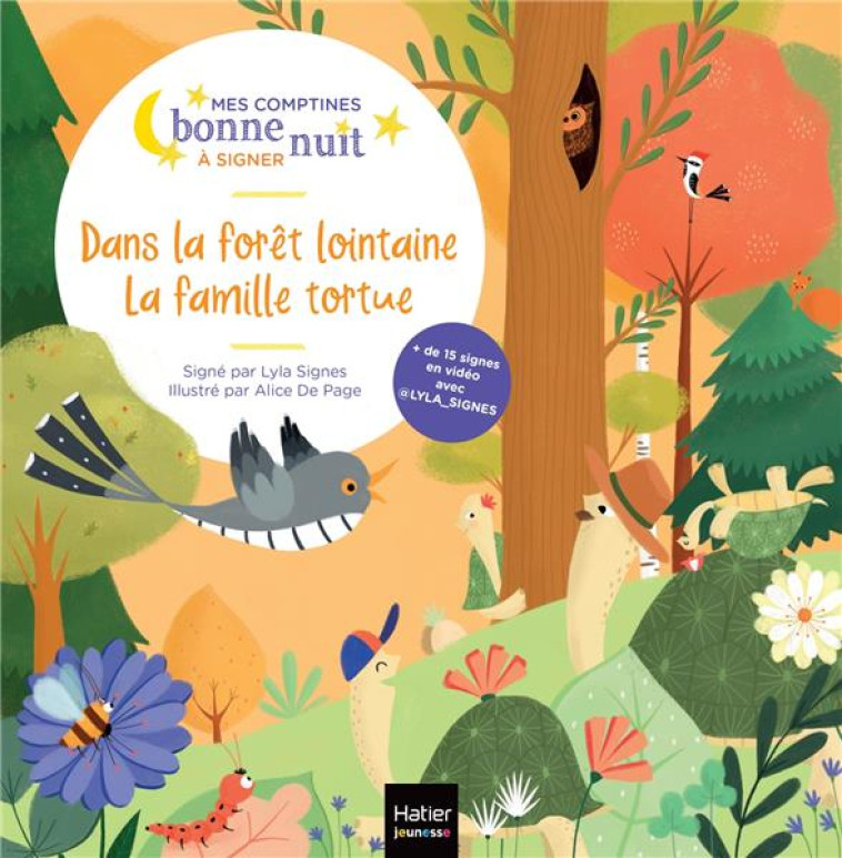 DANS LA FORET LOINTAINE LA FAMILLE TORTUE - LYLA SIGNES/DE PAGE - HATIER SCOLAIRE