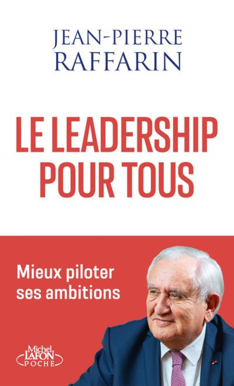 LE LEADERSHIP POUR TOUS - RAFFARIN JEAN-PIERRE - LAFON POCHE