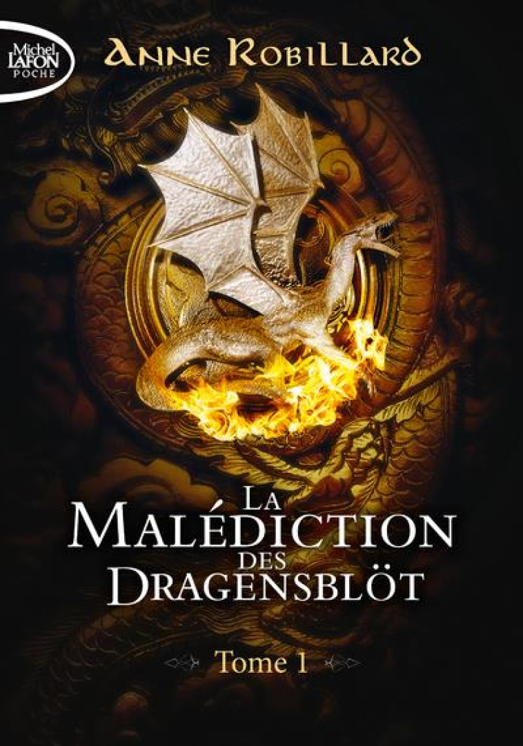 LA MALEDICTION DES DRAGENSBLOT - TOME 1 - ROBILLARD ANNE - LAFON POCHE