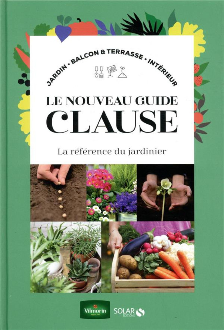 LE NOUVEAU GUIDE CLAUSE DU JARDIN - COLLECTIF - SOLAR