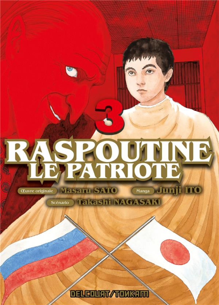 RASPOUTINE LE PATRIOTE T03 - NAGASAKI/SATO/ITO - DELCOURT