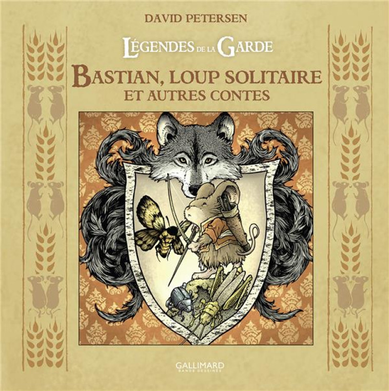 LEGENDES DE LA GARDE - BASTIAN, LOUP SOLITAIRE ET AUTRES CONTES - PETERSEN DAVID - GALLIMARD