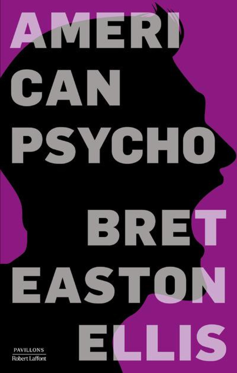 AMERICAN PSYCHO - ELLIS BRET EASTON - ROBERT LAFFONT