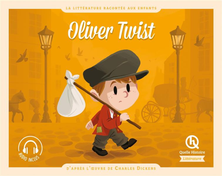 OLIVER TWIST - D'APRES L'OEUVRE DE CHARLES DICKENS - XXX - QUELLE HISTOIRE