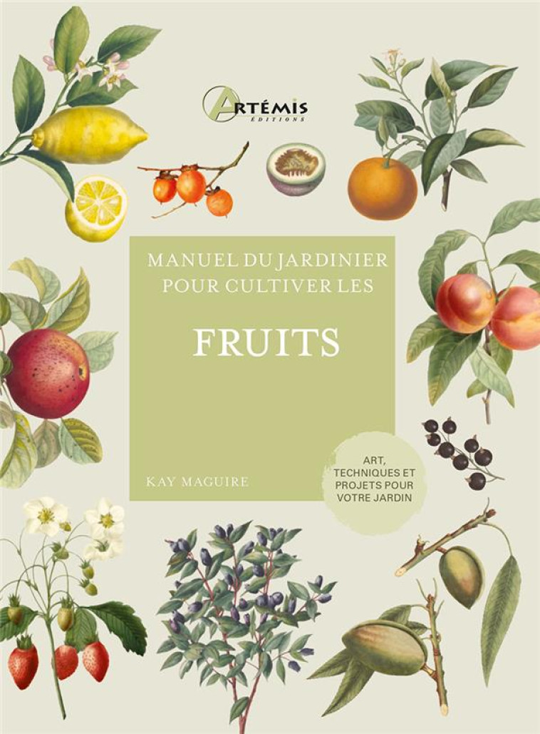 FRUITS - MANUEL DU JARDINIER - K. MAGUIRE - ARTEMIS