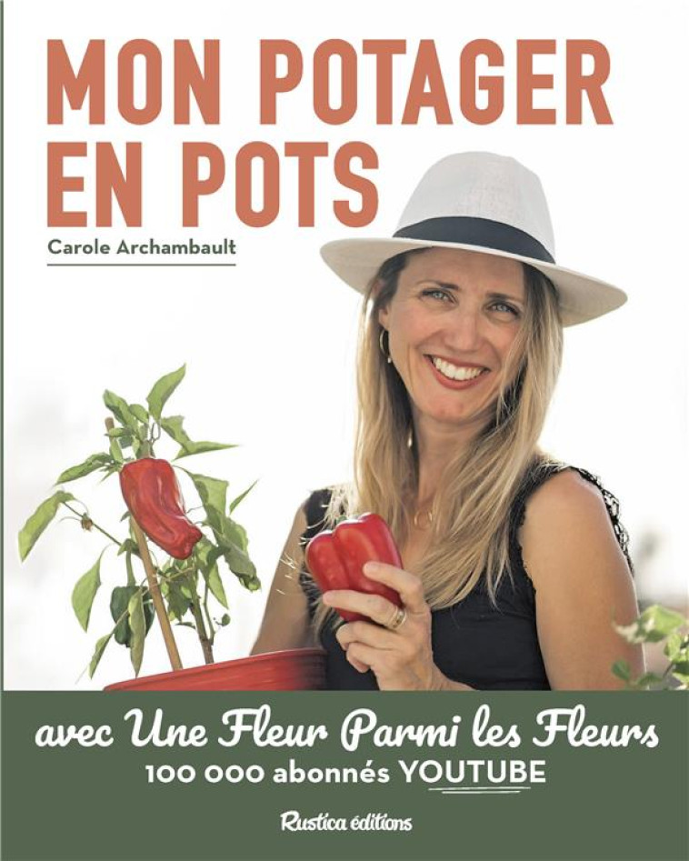 MON POTAGER EN POTS - ARCHAMBAULT CAROLE - RUSTICA