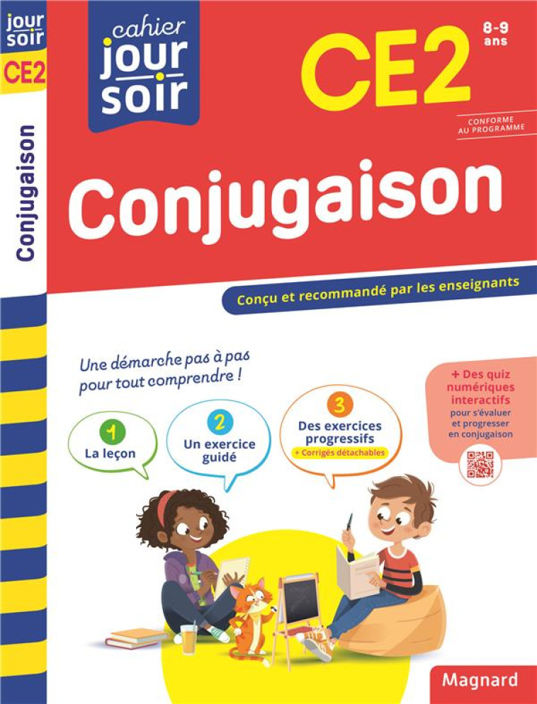 CONJUGAISON CE2 - CAHIER JOUR SOIR - CONCU ET RECOMMANDE PAR LES ENSEIGNANTS - SEMENADISSE BERNARD - MAGNARD