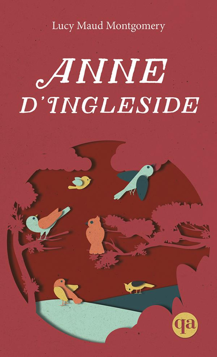 ANNE D'INGLESIDE (ANNE 6) - MONTGOMERY LUCY MAUD - QUEBEC AMERIQUE