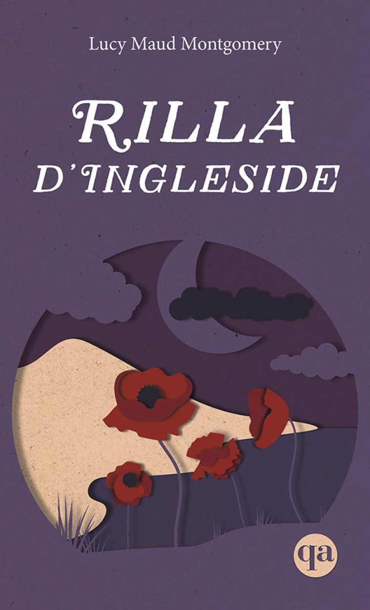 RILLA D'INGLESIDE (ANNE 8) - MONTGOMERY LUCY MAUD - QUEBEC AMERIQUE