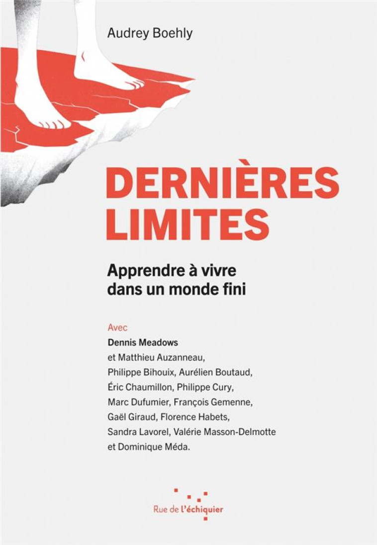 DERNIERES LIMITES - APPRENDRE A VIVRE DANS UN MONDE FINI - BOEHLY AUDREY - RUE ECHIQUIER