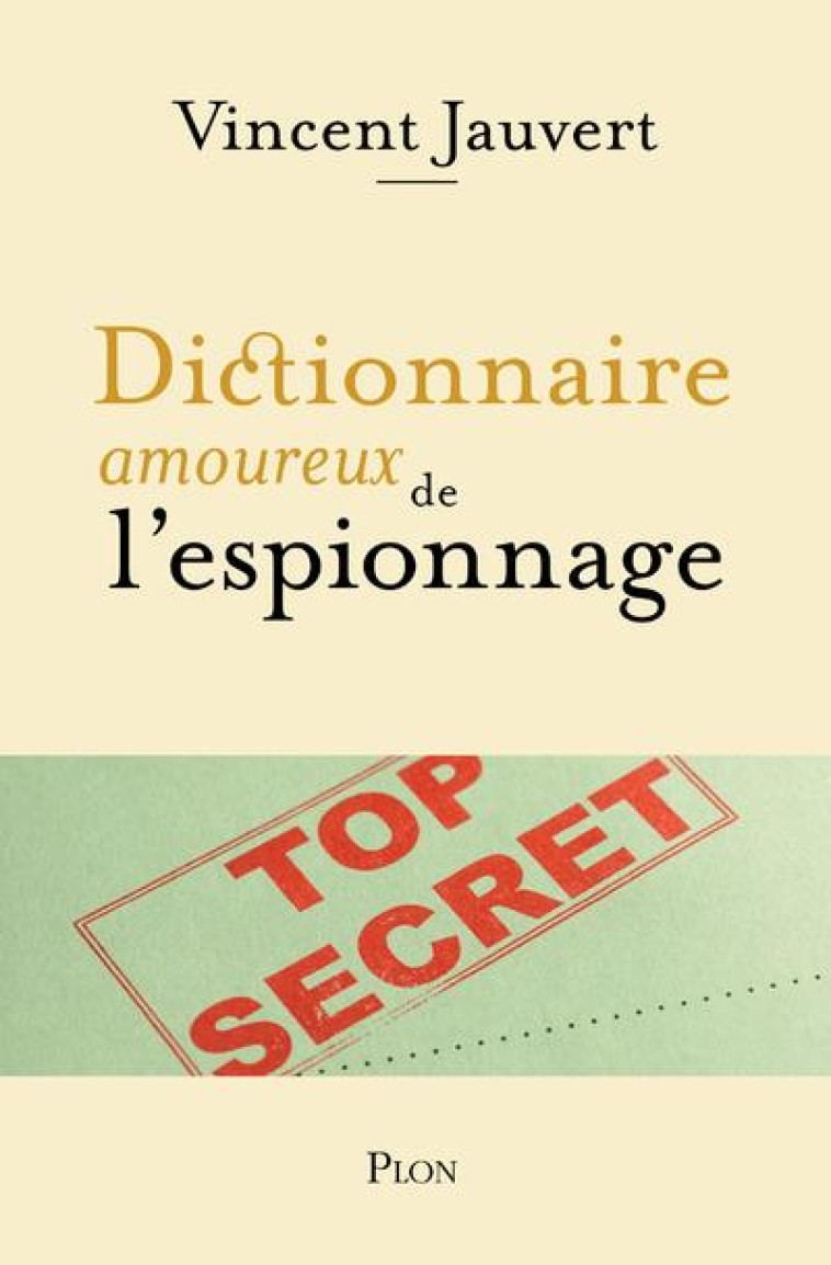 DICTIONNAIRE AMOUREUX DE L'ESPIONNAGE - JAUVERT/BOULDOUYRE - PLON