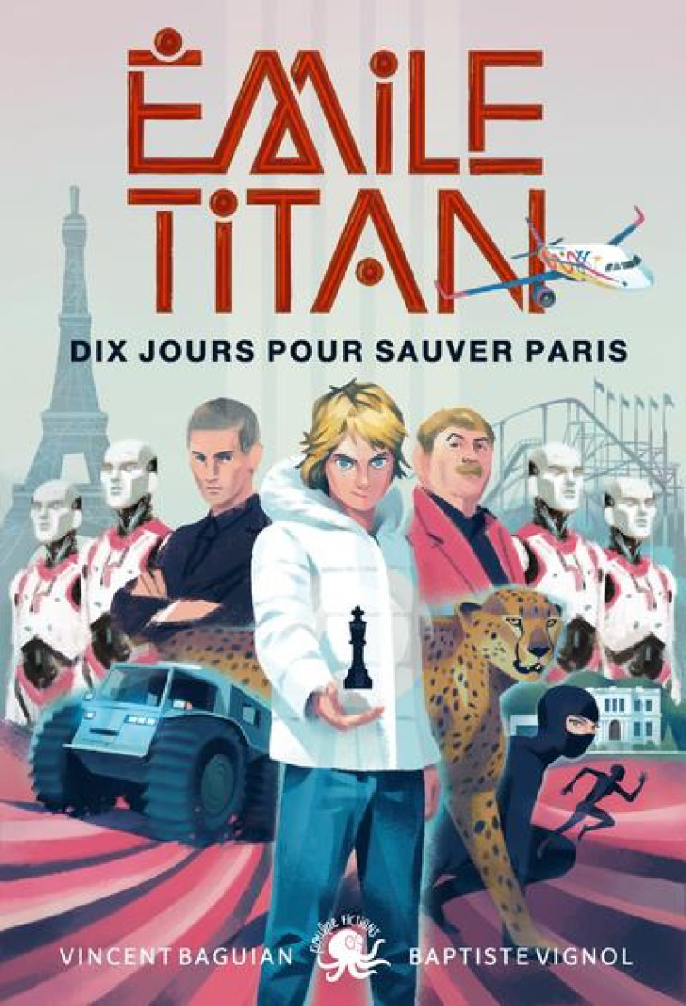 EMILE TITAN - TOME 2 DIX JOURS POUR SAUVER PARIS - VOL02 - BAGUIAN/VIGNOL - POULPE FICTIONS