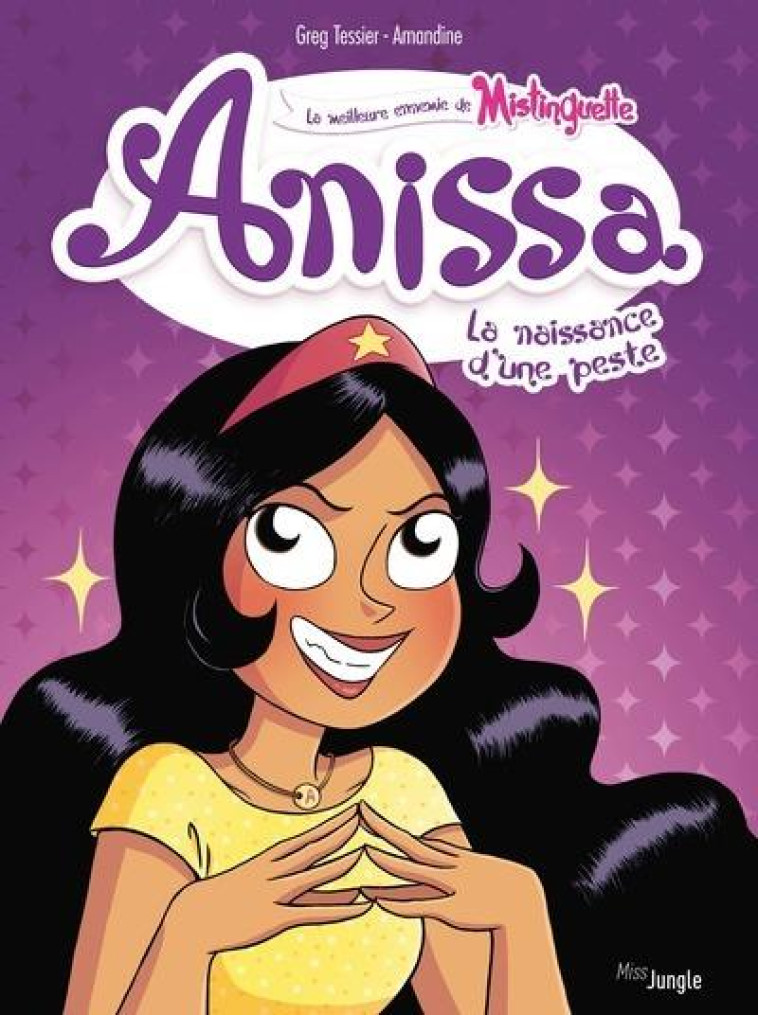 ANISSA - TOME 1 LA NAISSANCE D'UNE PESTE - TESSIER/AMANDINE - CASTERMAN