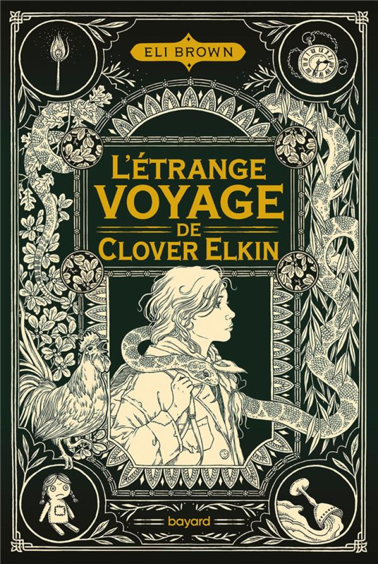 L'ETRANGE VOYAGE DE CLOVER ELKIN - T01 - L'ETRANGE VOYAGE DE CLOVER ELKIN - BROWN ELI - BAYARD JEUNESSE