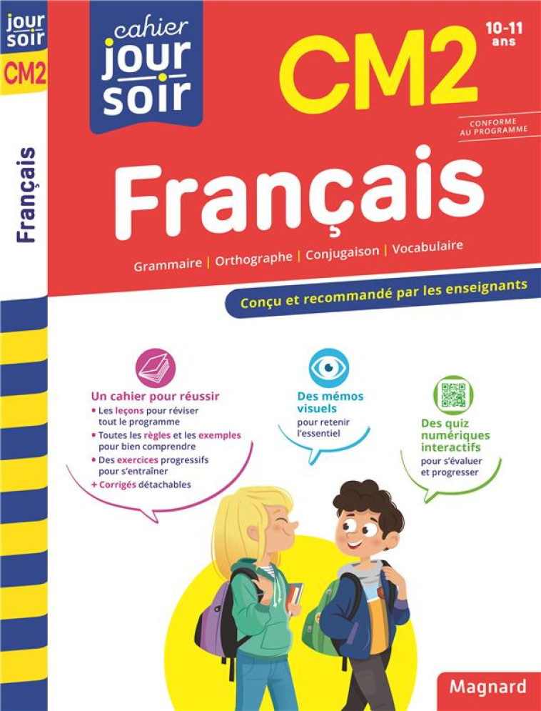 FRANCAIS CM2 - CAHIER JOUR SOIR - CONCU ET RECOMMANDE PAR LES ENSEIGNANTS - SEMENADISSE BERNARD - MAGNARD