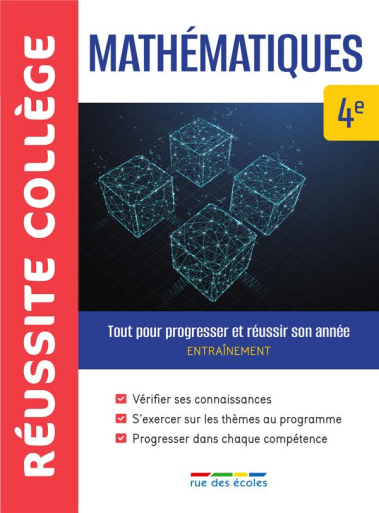 REUSSITE COLLEGE MATHEMATIQUES 4E - TOUT POUR PROGRESSER ET REUSSIR SON ANNEE - COLLECTIF - ANNALES-RDECOLE