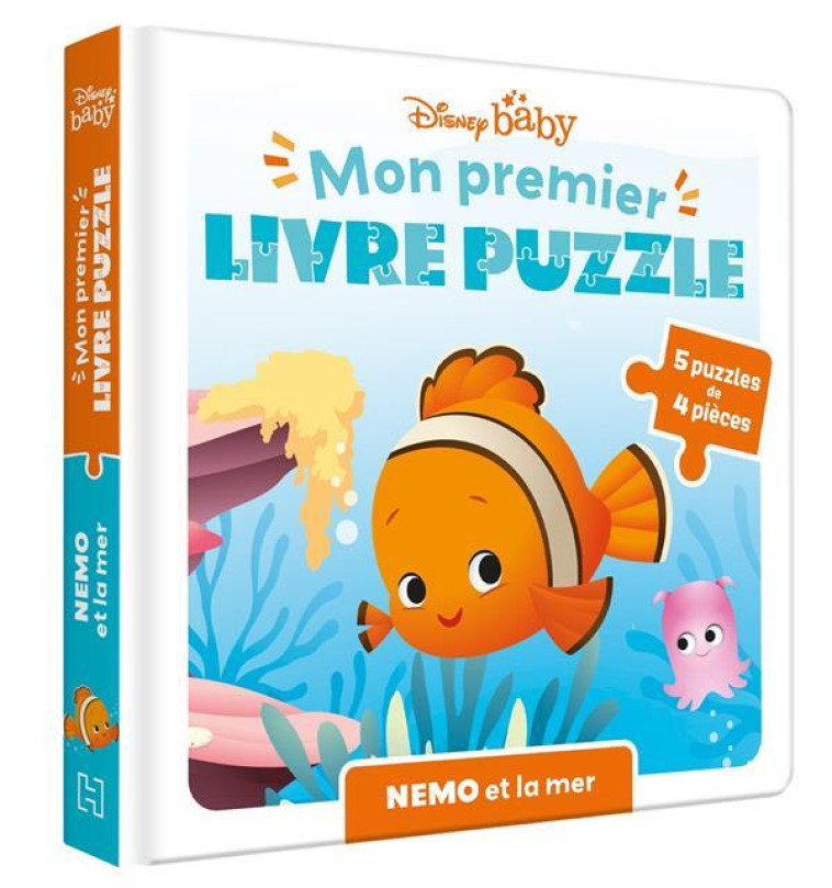 DISNEY BABY - MON PREMIER LIVRE PUZZLE - 4 PIECES - NEMO ET LA MER - XXX - HACHETTE