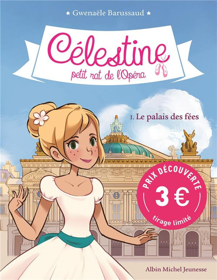 CELESTINE T1 - LE PALAIS DES FEES (EDITION 2023) - BARUSSAUD GWENAELE - ALBIN MICHEL