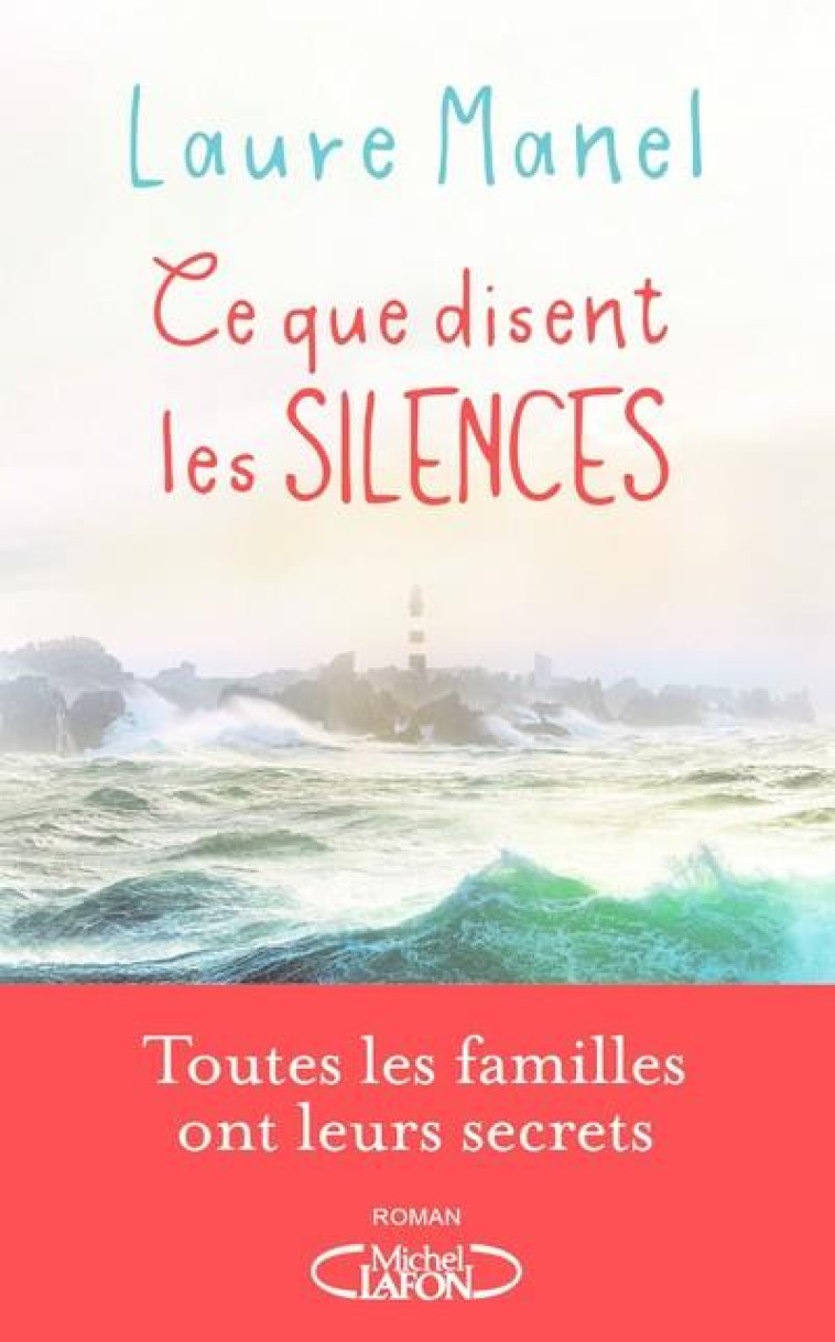 CE QUE DISENT LES SILENCES - MANEL LAURE - MICHEL LAFON