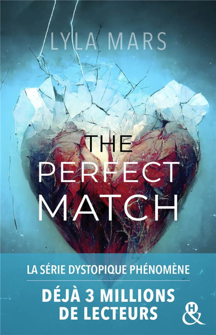 THE PERFECT MATCH - I'M NOT YOUR SOULMATE #1 - L'AUTRICE QUI A DEJA CONQUIS 3 MILLIONS DE LECTEURS S - MARS LYLA - HARLEQUIN