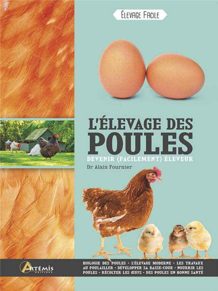 L'ELEVAGE DE POULES DEVENIR (FACILEMENT) ELEVEUR - A. FOURNIER - ARTEMIS