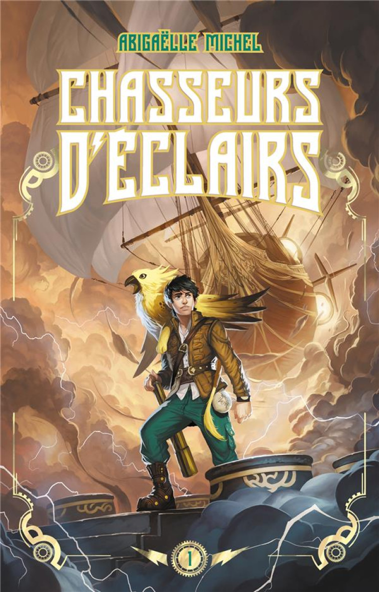 CHASSEURS D'ECLAIRS - TOME 1 - LE CAPITAINE DISPARU - MICHEL ABIGAELLE - HACHETTE