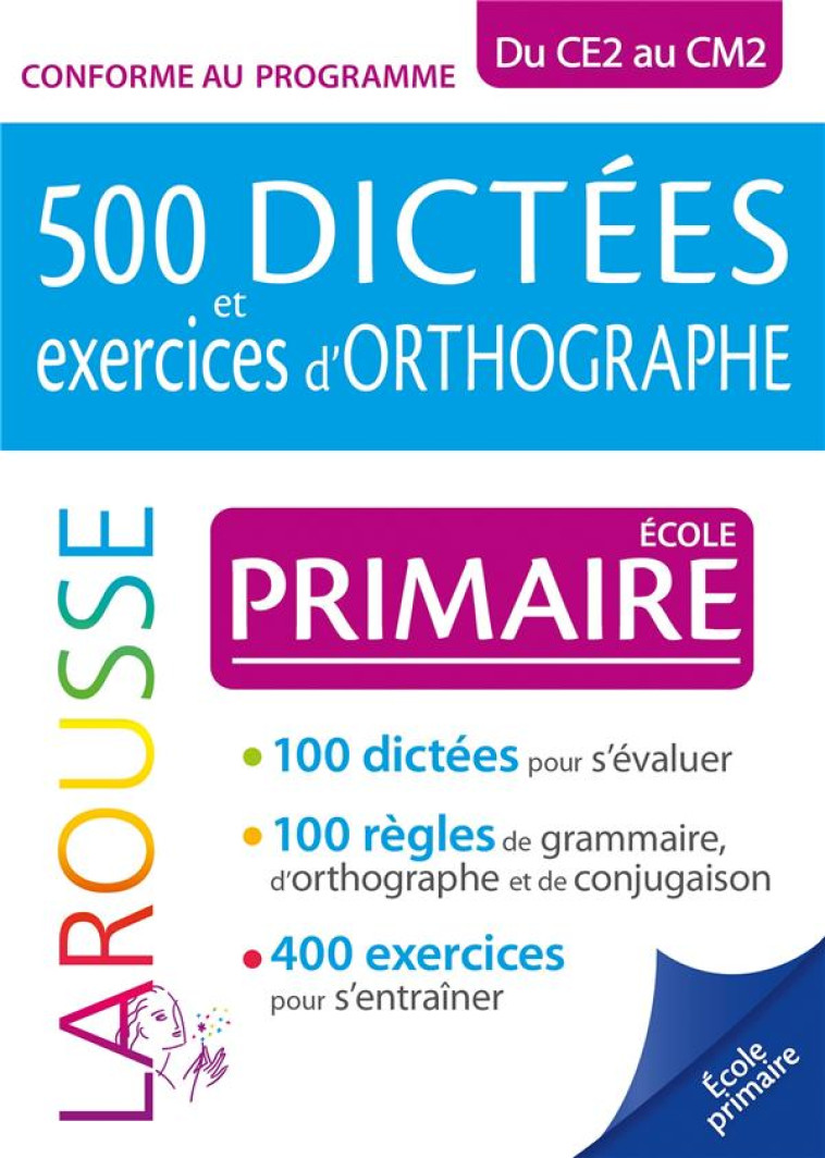 500 DICTEES ET EXERCICES D'ORTHOGRAPHE SPECIAL PRIMAIRE - BERLION DANIEL - LAROUSSE