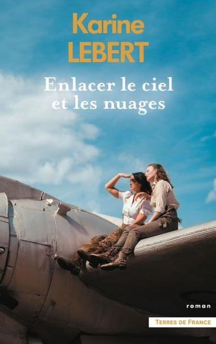 ENLACER LE CIEL ET LES NUAGES - LEBERT KARINE - PRESSES CITE