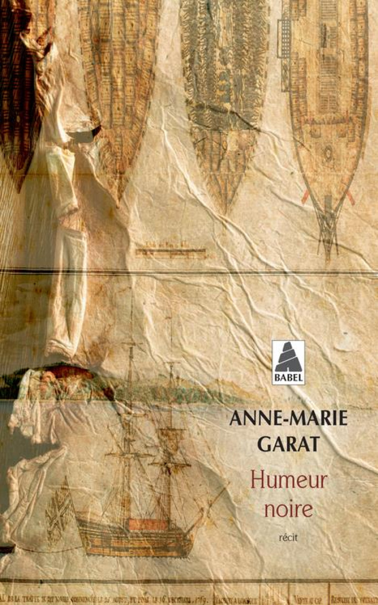 HUMEUR NOIRE - GARAT ANNE-MARIE - ACTES SUD