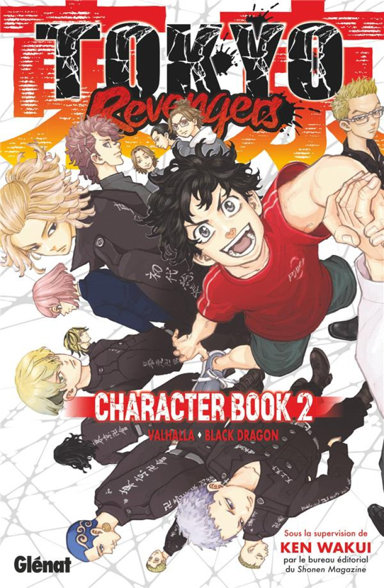 TOKYO REVENGERS - CHARACTER BOOK - TOME 02 - WAKUI KEN - GLENAT