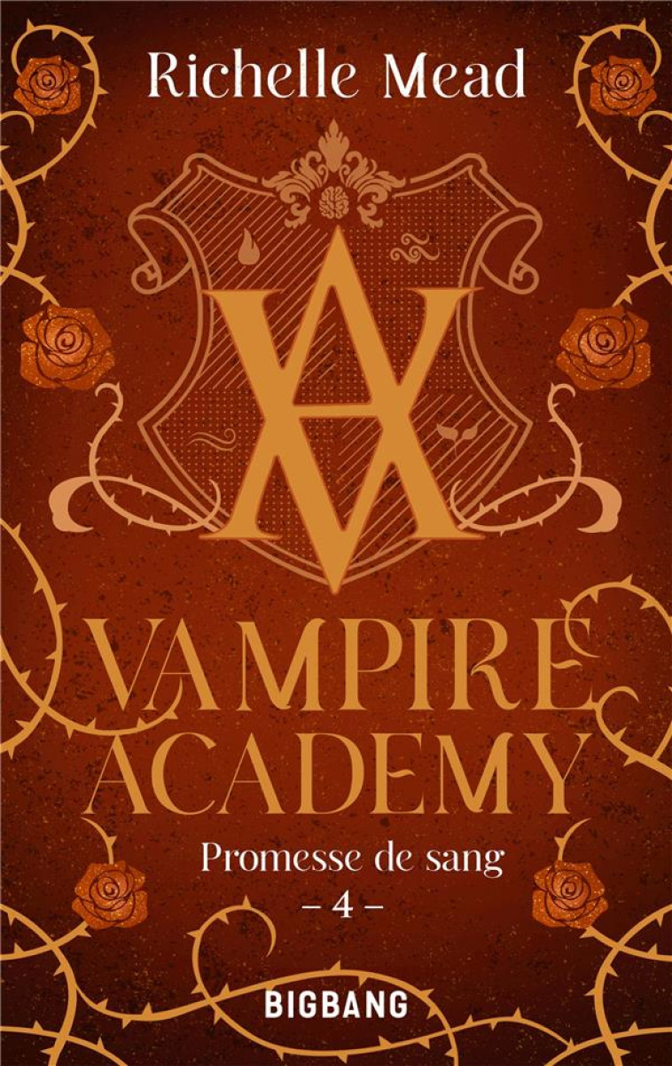 VAMPIRE ACADEMY, T4 : PROMESSE DE SANG - MEAD RICHELLE - CASTELMORE