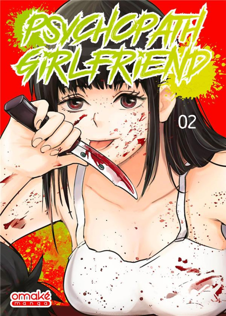 PSYCHOPATH GIRLFRIEND - TOME 2 (VF) - KFUMI - OMAKE BOOKS